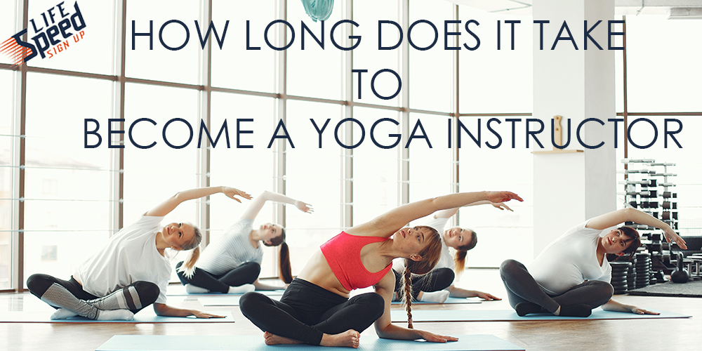 How Long Does It Take to Become A Yoga Instructor -Fautured