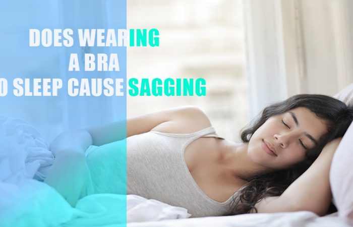 Does Wearing a Bra to Sleep Cause Sagging