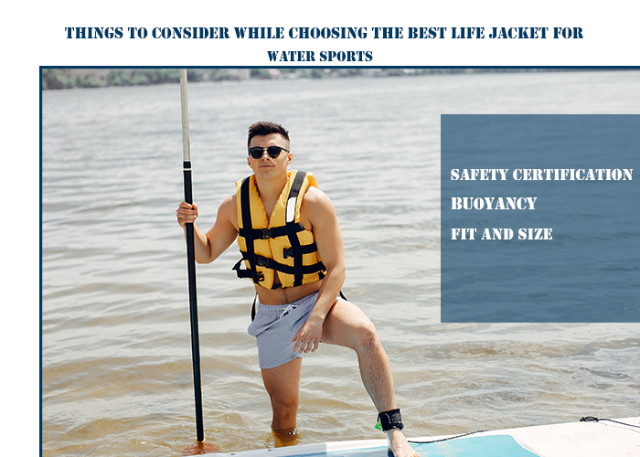 Things-to-Consider-While-Choosing-the-Best-Life-Jacket-for-Water-Sports