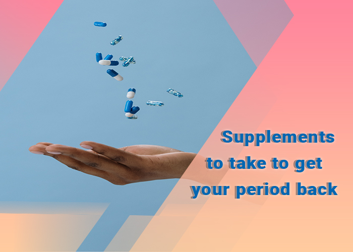 supplements-to-take-to-get-your-period-back
