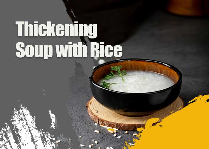 Thickening-Soup-with-Rice