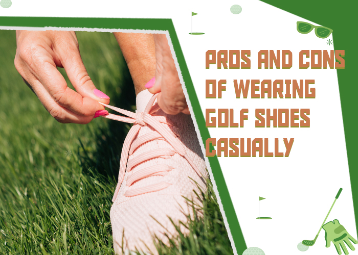 Pros-and-Cons-of-Wearing-Golf-Shoes-Casually