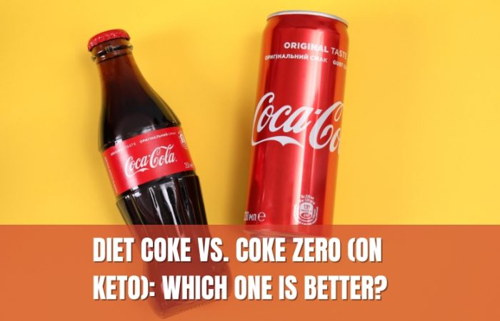 Diet Coke vs. Coke Zero (On Keto): Which One is Better?