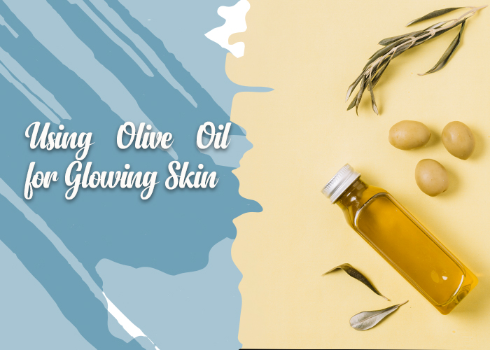 Using-Olive-Oil-for-Glowing-Skin