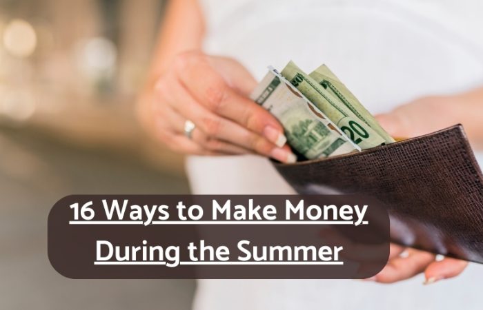 16 Ways to Make Money During the Summer