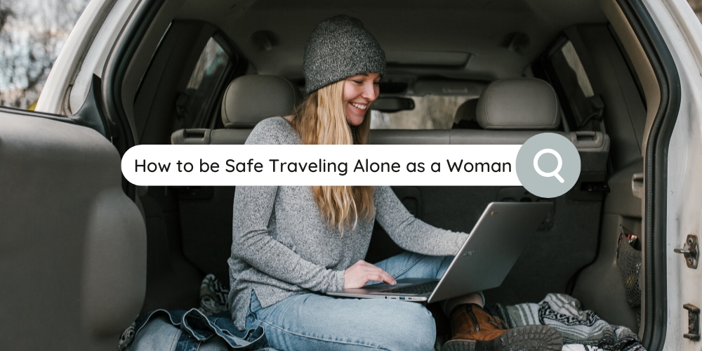 How-to-be-Safe-Traveling-Alone-as-a-Woman