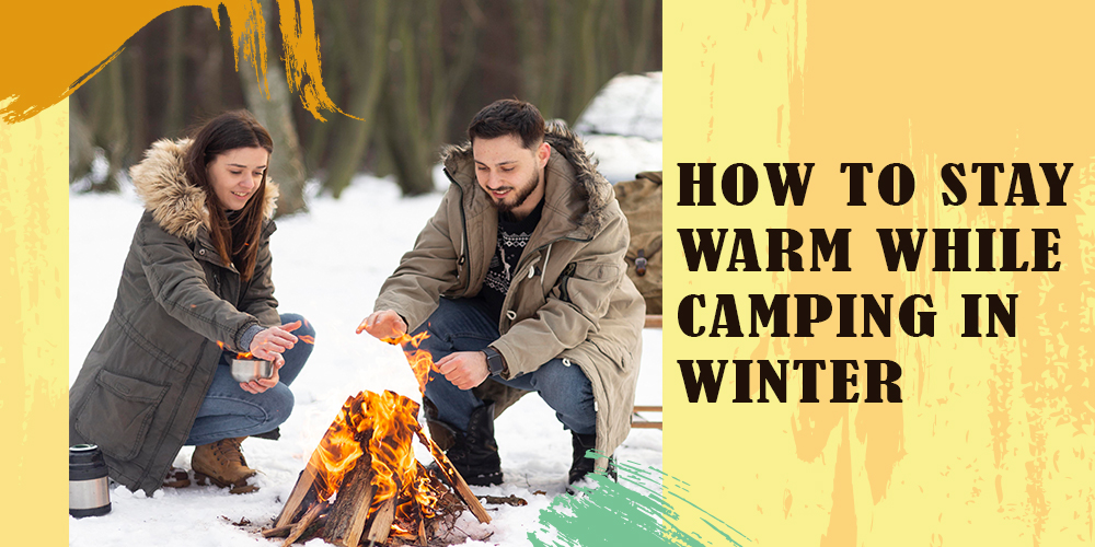 How-to-stay-warm-while-camping-in-winter