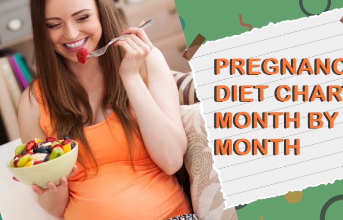Pregnancy diet chart month by month