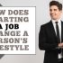 How does starting a job change a person's lifestyle