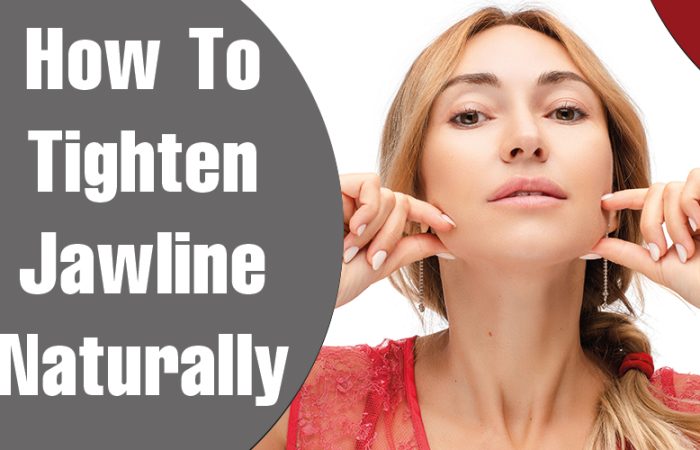 How to tighten jawline naturally
