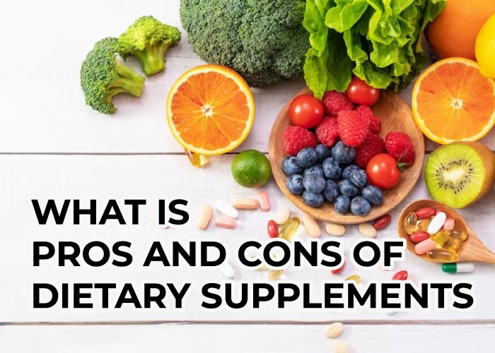 What is pros and cons of dietary supplements