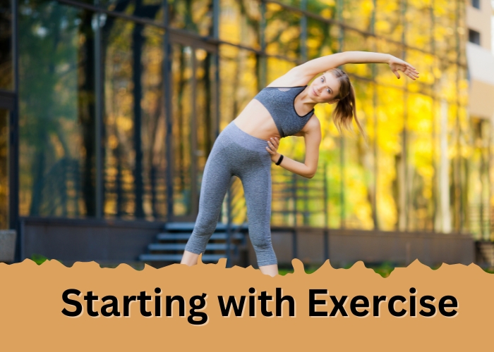 Starting with Exercise