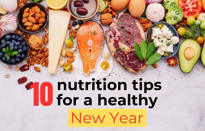 Ten nutrition tips for a healthy New Year