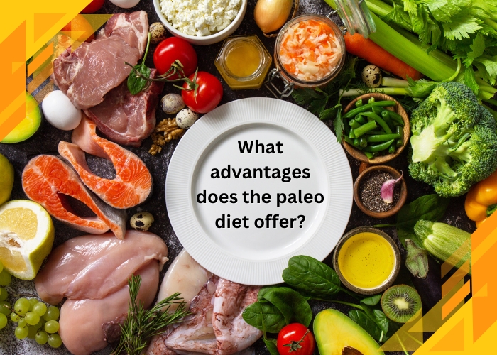 What advantages does the paleo diet offer