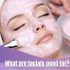 What are facials good for?