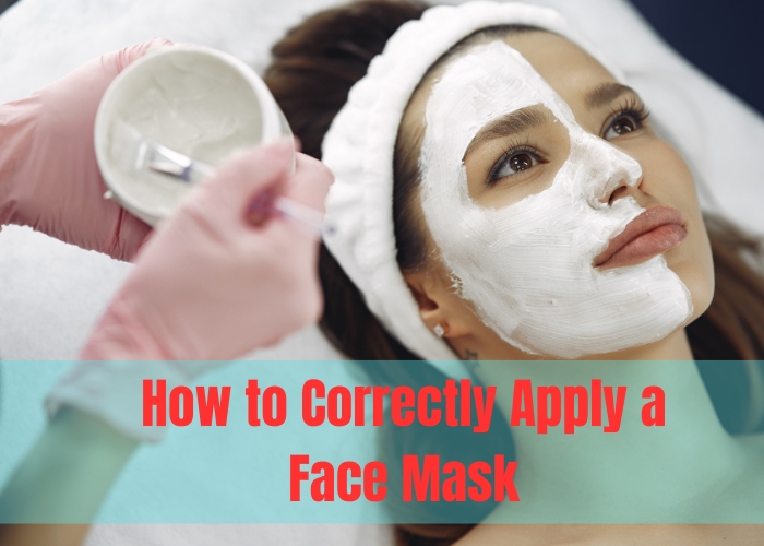 How to Correctly Apply a Face Mask