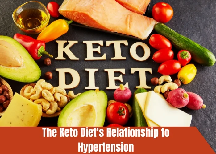 The Keto Diet's Relationship to Hypertension