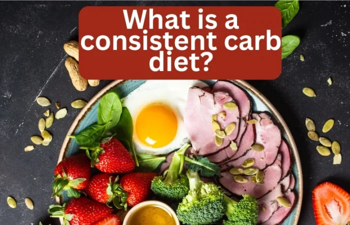 What is a consistent carb diet?