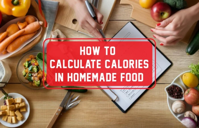 How to calculate calories in homemade food