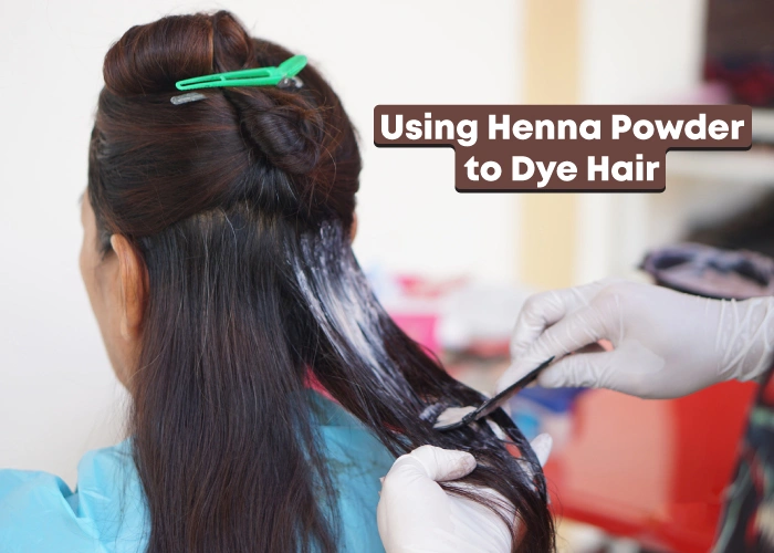 Using Henna Powder to Dye Hair