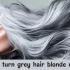 How to turn grey hair blonde naturally