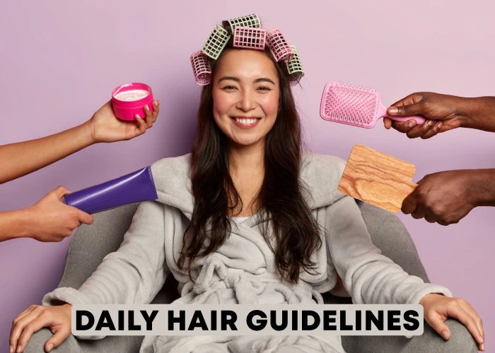 Daily Hair guidelines