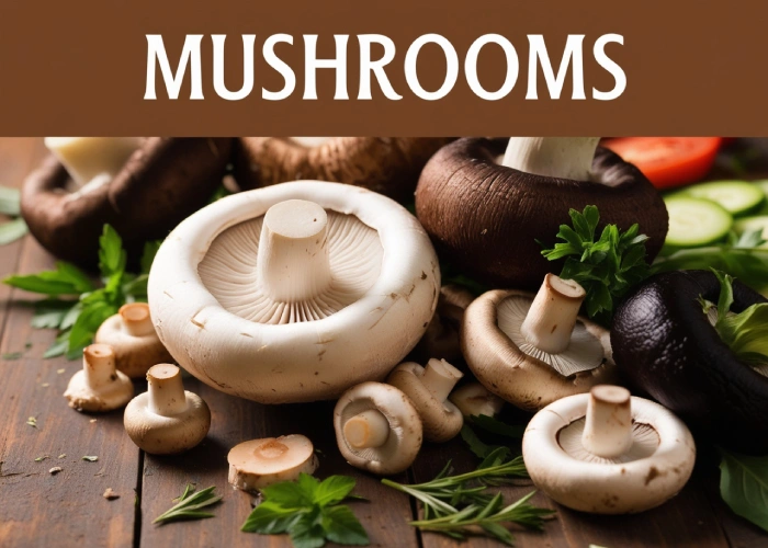 Mushrooms