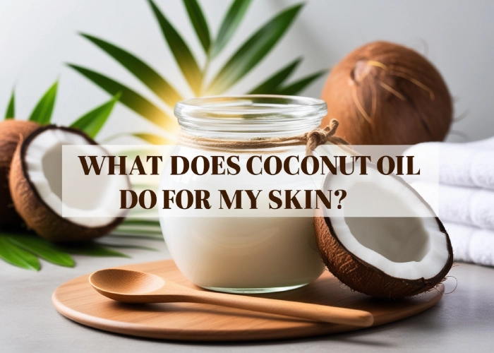 WHAT DOES COCONUT OIL DO FOR MY SKIN? 