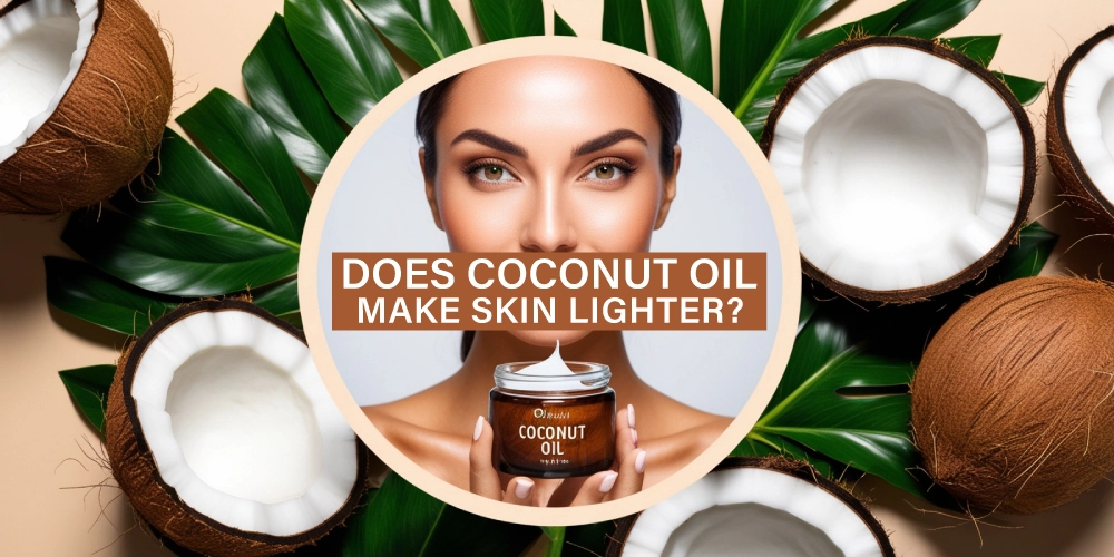 Does coconut oil make skin lighter?